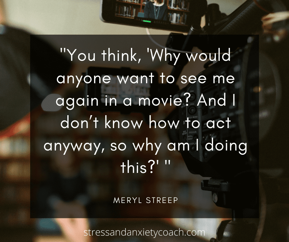 Quotes about imposter syndrome meryl streep stress coach